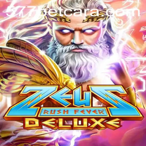 Exploring the Thrilling World of ZeusRushFeverDeluxe with a Touch of 577bet